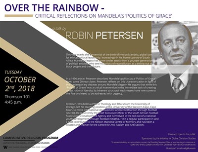 Upcoming Talk - Over The Rainbow: Critical Reflections on Mandela's 'Politics of Grace' - a talk by Robin Petersen