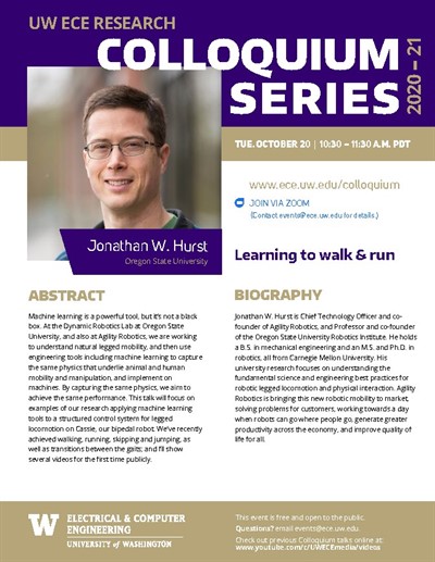 UW ECE Research Colloquium Lecture Series | Learning to walk and run - Jonathan W. Hurst (OSU)