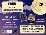 Witchy Double Feature at Gold Town Theater Witchy Double Feature at Gold Town Theater