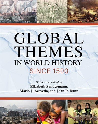 Global Themes in World History since 1500 in Five Images | Grit City Think&Drink