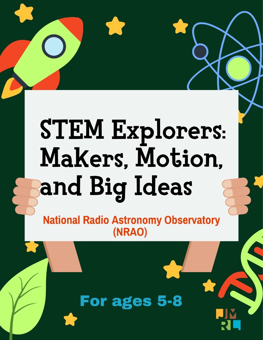 STEM Explorers: Makers, Motion & Big Ideas