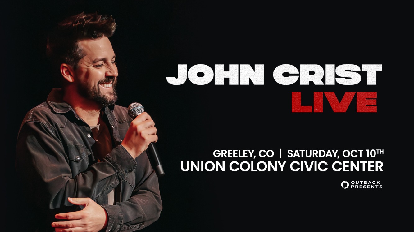 John Crist holds microphone and text says John Crist Live Greeley Colorado Saturday October 10 Outback Presents