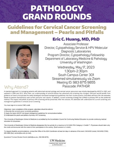 Pathology Grand Rounds: Eric C. Huang, MD, PhD - Guidelines for Cervical Cancer Screening and Management - Pearls and Pitfalls