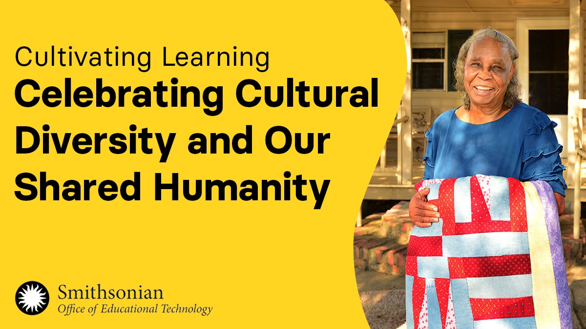 Celebrating Cultural Diversity and Our Shared Humanity | Cultivating Learning