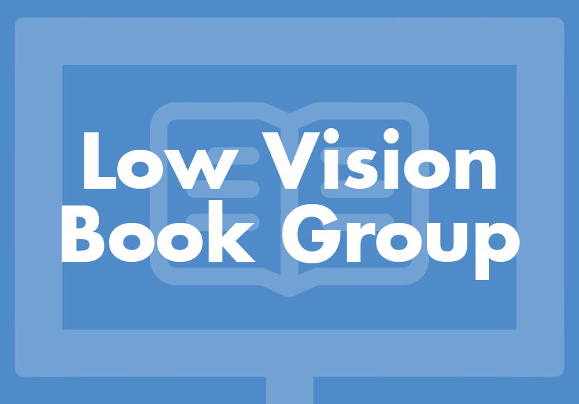 Low Vision Book Group