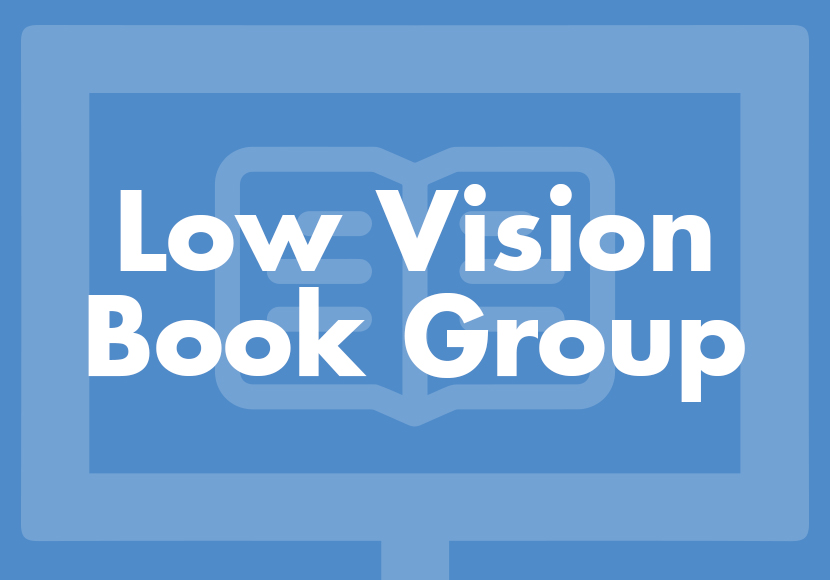 Low Vision Book Group Low Vision Book Group