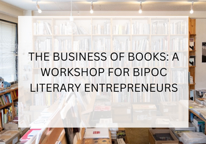 The Business of Books: How to Start a Book-related Business: Session 4