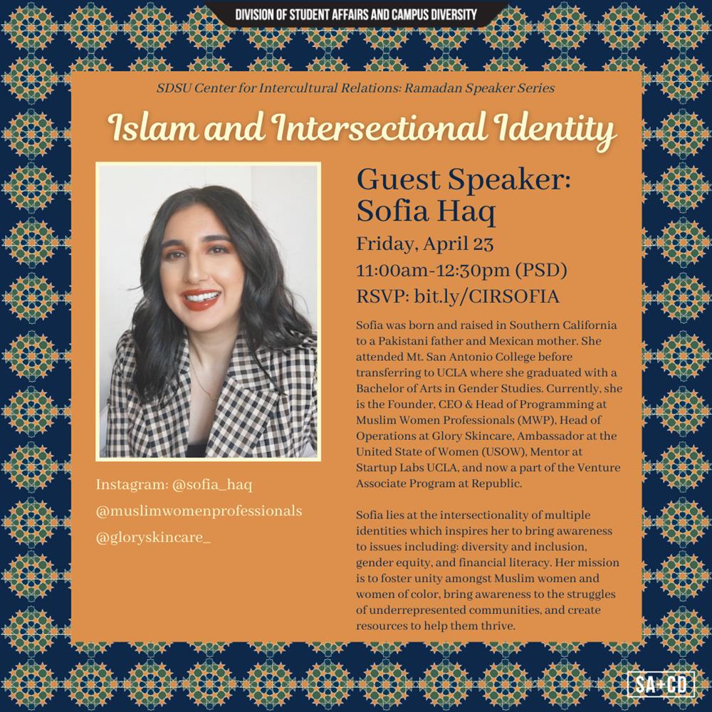Islam and Intersectional Identity with guest speaker Sofia Haq Islam and Intersectional Identity with guest speaker Sofia Haq