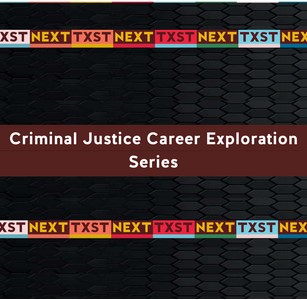 Criminal Justice Career Exploration Series: Lawyers in Texas Panel