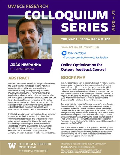 UW ECE Research Colloquium Lecture Series | Online Optimization for Output-feedback Control - João P. Hespanha, University of California, Santa Barbara