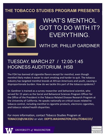 What's Menthol Got to do With It? Everything. A Seminar with Dr. Phillip Gardiner from the Tobacco-Related Disease Research Program at UCSF
