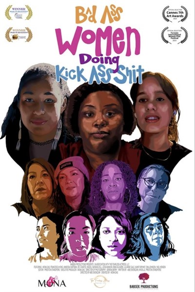 "Bad Ass Women Doing Kick Ass Shit," Screening + Panel Discussion