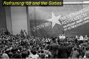 Reframing '68 and the Sixties - Panel Discussion