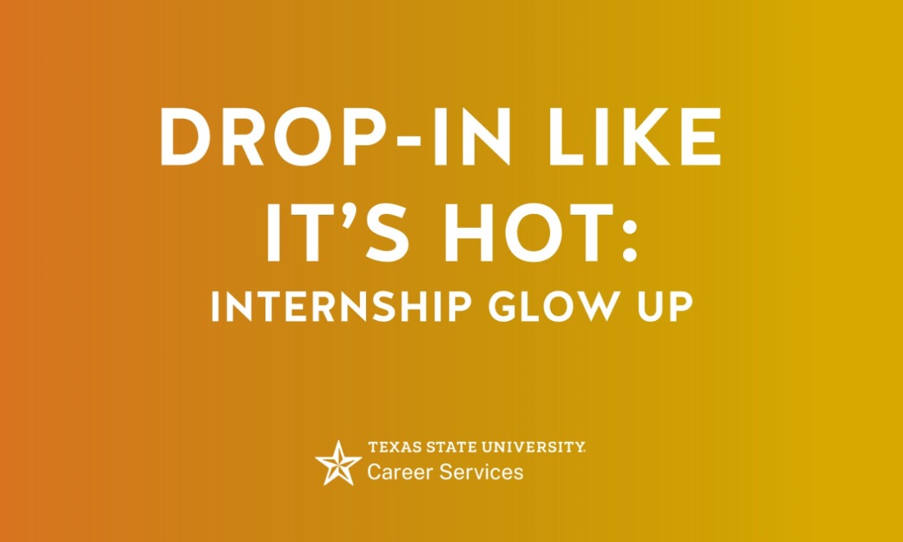 Drop-In Like It’s Hot: Internship Glow Up