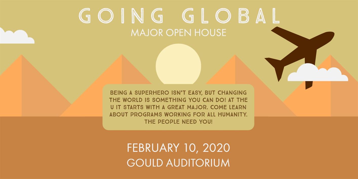 Major Open House: Going Global Major Open House: Going Global
