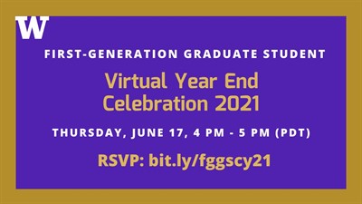 UW Virtual First-Gen Graduate Student Year End Celebration