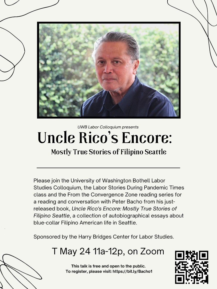 UW Bothell Labor Colloquium: Uncle Rico's Encore: Mostly True Stories of Filipino Seattle with Peter Bacho