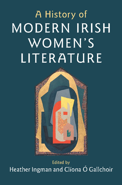 Irish Women Writers: Looking Back and Looking Forward