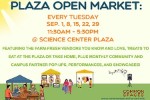 Plaza Open Market: Every Tuesday, Sep. 1, 8, 15, 22, 29. Featuring the farm-fresh vendors you know and love, treats to eat at the Plaza or take home, plus monthly community and campus partner pop-ups, performances, and showcases!