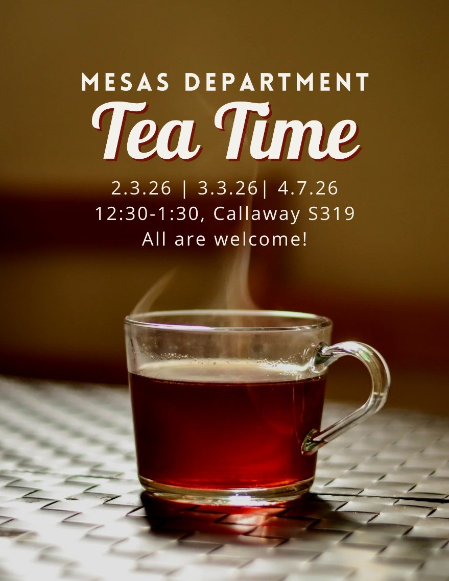 Tea Time with MESAS Faculty