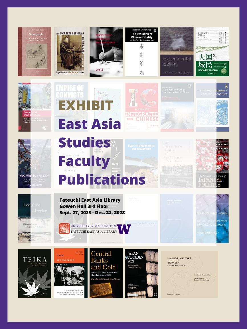 EXHIBIT: East Asia Studies Faculty Publications