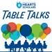 HEARTS Scholars: Table Talks