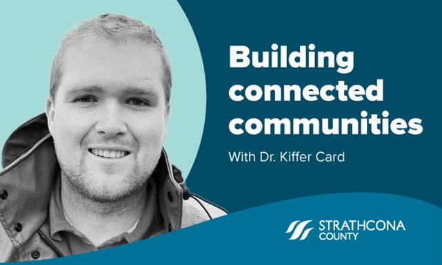 Building connected communities with Dr. Kiffer Card