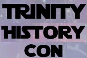 Trinity HistoryCon