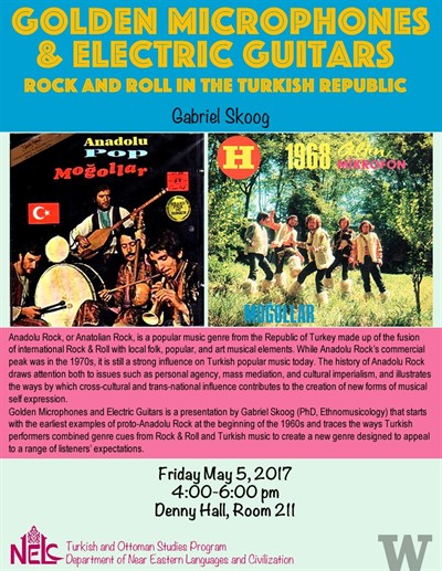 Golden Microphones & Electric Guitars: Rock and Roll in the Turkish Republic - Gabriel Skoog