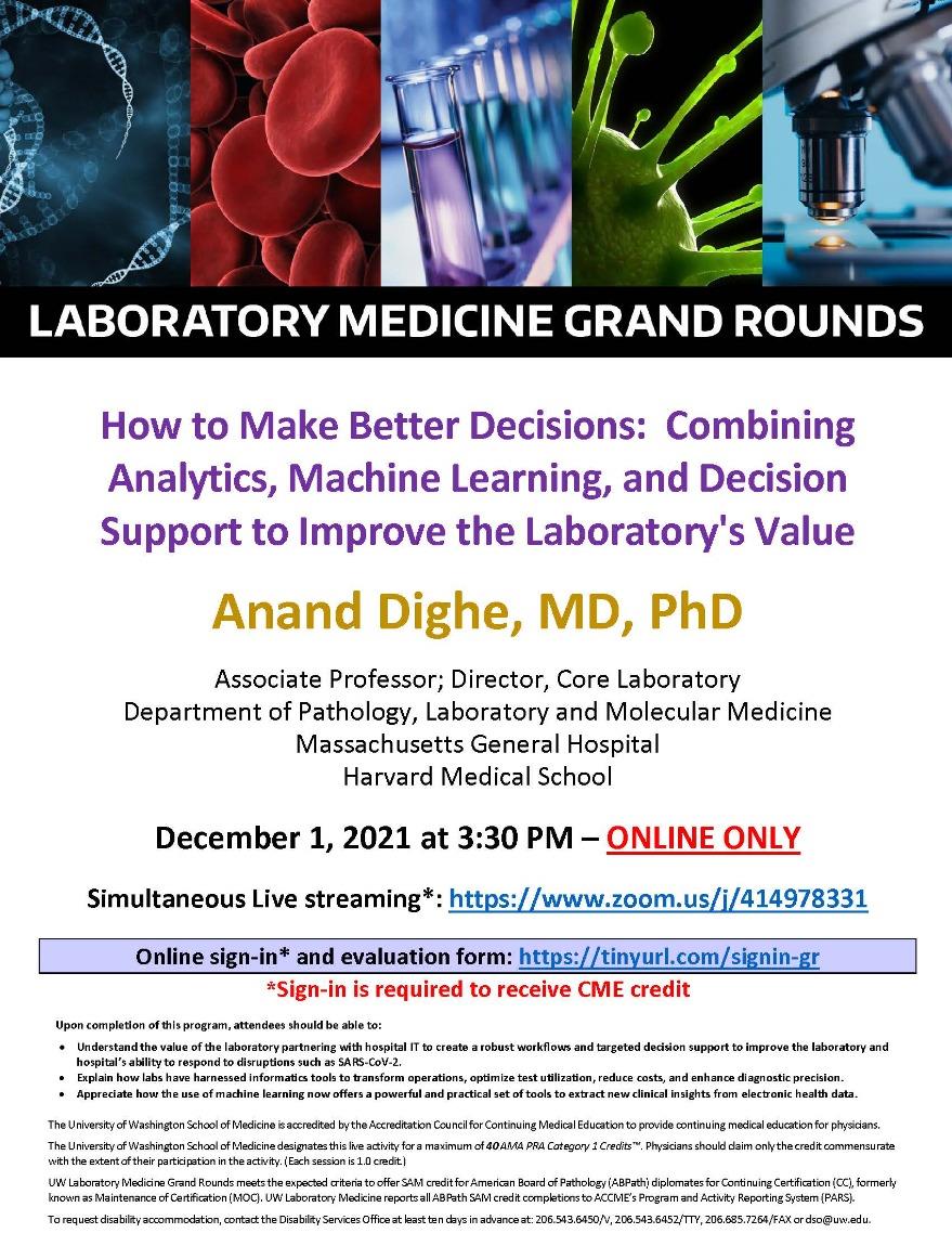 LabMed Grand Rounds: Anand Dighe, MD, PhD - "How to Make Better Decisions:  Combining Analytics, Machine Learning, and Decision Support to Improve the Laboratory's Value"