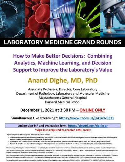 LabMed Grand Rounds: Anand Dighe, MD, PhD - "How to Make Better Decisions:  Combining Analytics, Machine Learning, and Decision Support to Improve the Laboratory's Value"