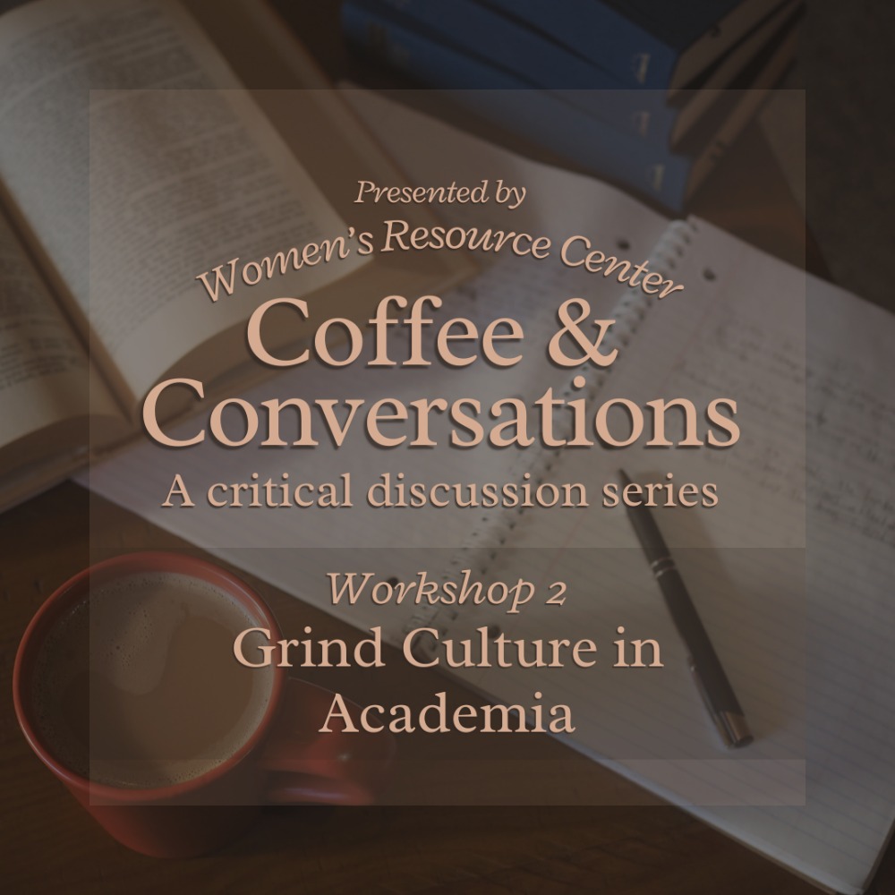 C&C Workshop 2 - Grind Culture in Academia