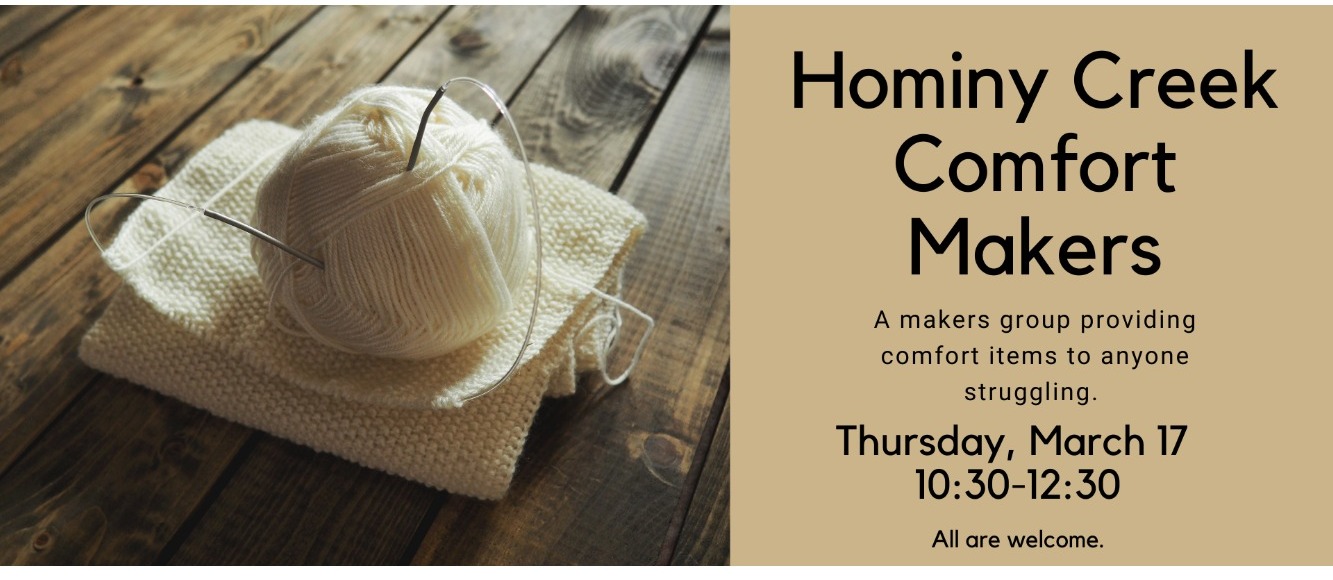 Hominy Creek Comfort Makers- Knit/Crochet/Sew Makers Group