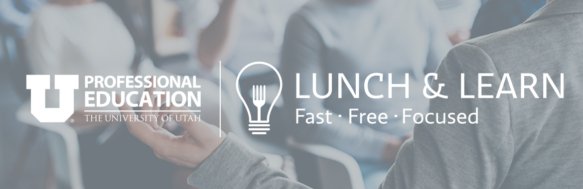 Professional Education Lunch and Learn Series Professional Education Lunch and Learn Series