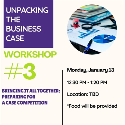 Milgard Case Competition Workshop: Bringing it All Together - Preparing for a Case Competition