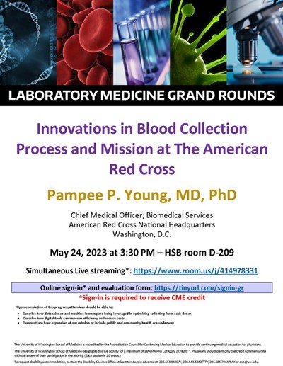 LabMed Grand Rounds: Pampee P. Young, MD, PhD - Innovations in Blood Collection Process and Mission at The American Red Cross