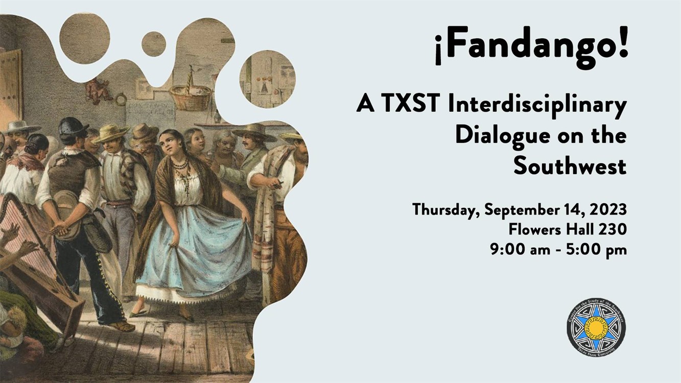 Fandango! a txst dialogue on the southwest