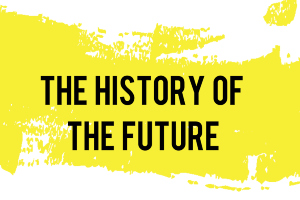 Podcast Launch: 'The History of the Future'