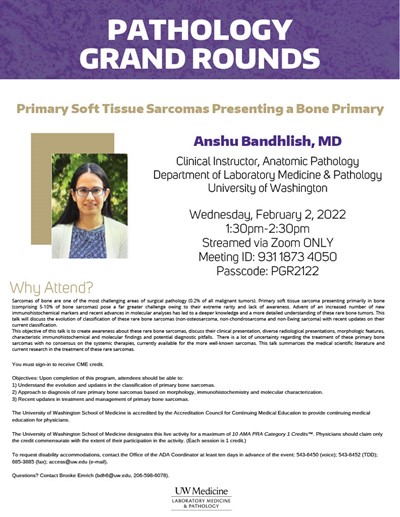 Pathology Grand Rounds: Anshu Bandhlish, MD - Primary Soft Tissue Sarcomas Presenting a Bone Primary