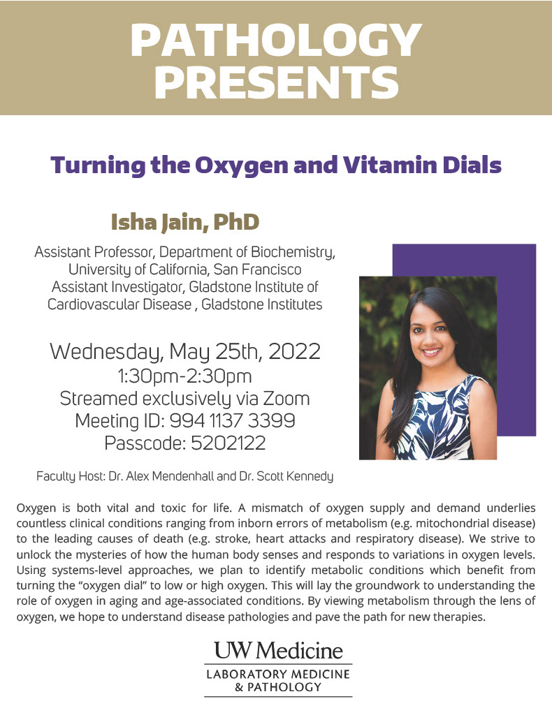 Pathology Presents: Isha Jain, PhD - Turning the Oxygen and Vitamin Dials