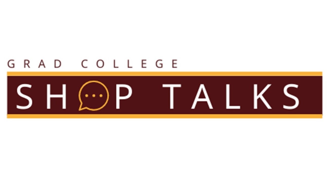 Grad College Shop Talk: The Art of Requesting and Securing Recommendations