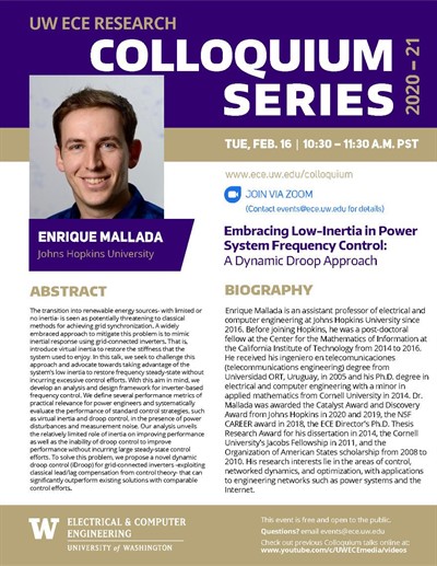 UW ECE Research Colloquium Lecture Series | Embracing Low Inertia in Power System Frequency Control: A Dynamic Droop Approach - Enrique Mallada, Johns Hopkins University