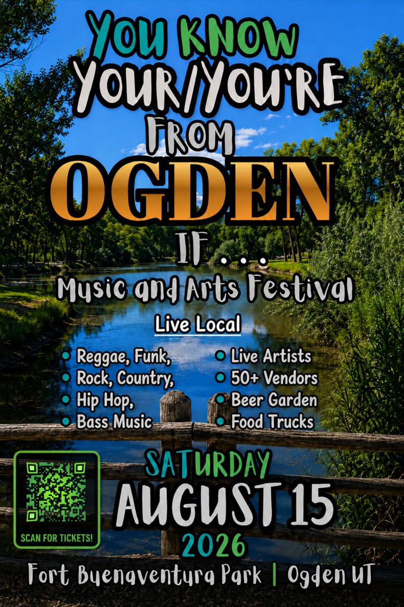 You Know Your/You're From Ogden If...