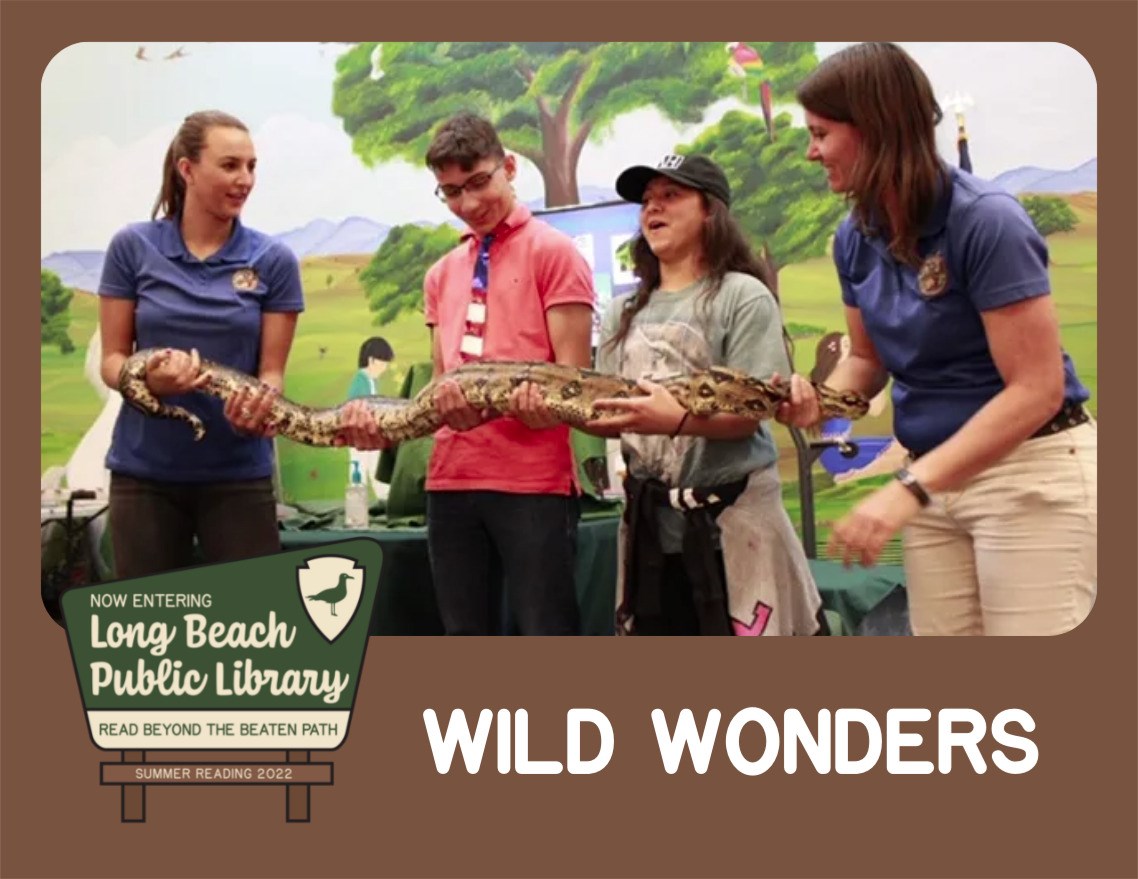 Wild Wonders, Friday, August 5, 2022, 12 - 1pm - City of Long Beach