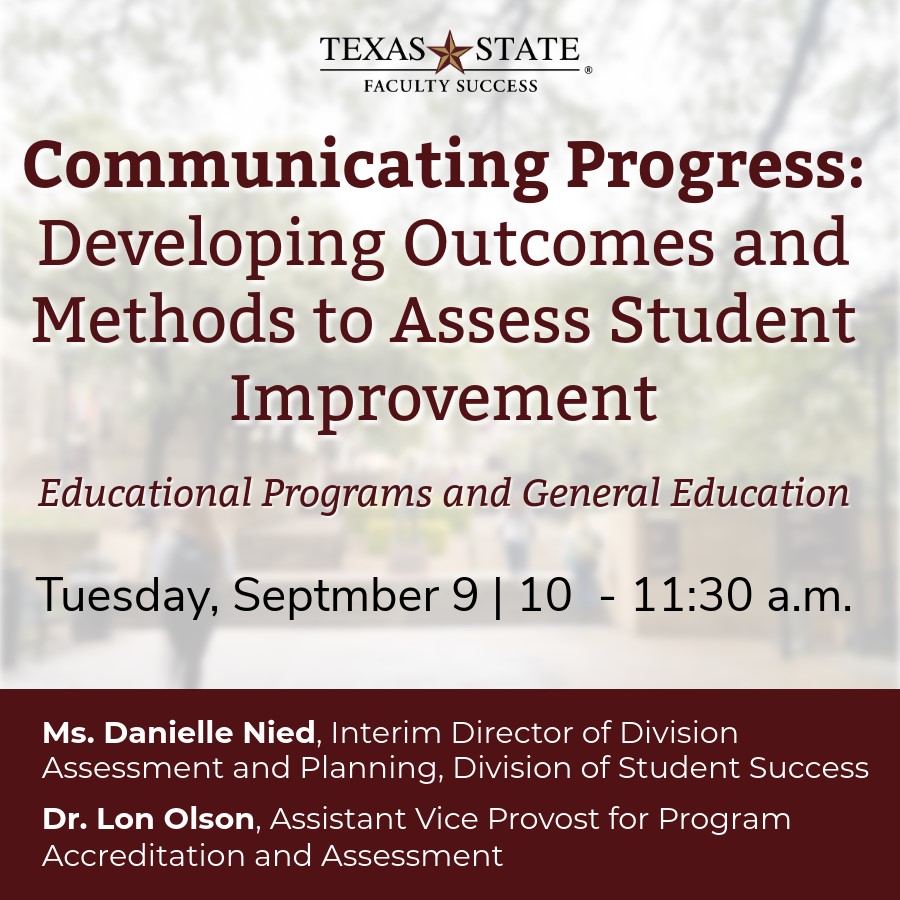 (9/9/25) - Communicating Progress: Developing Outcomes and Methods to Assess Student Improvement (Educational Programs and General Education))