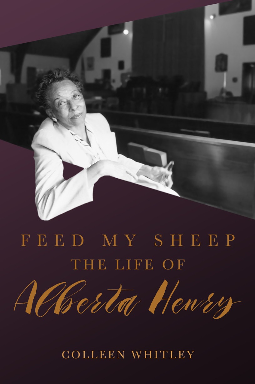 Feed My Sheep: The Life of Alberta Henry - Live Discussion Feed My Sheep: The Life of Alberta Henry - Live Discussion