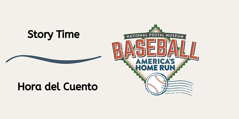 Bilingual Baseball Story Time / Hora del Cuento de Béisbol Bilingüe (VIRTUAL EVENT Rescheduled from 5/21 on site event)