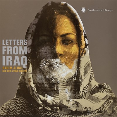 Rahim AlHaj: A Discussion on Letters from Iraq