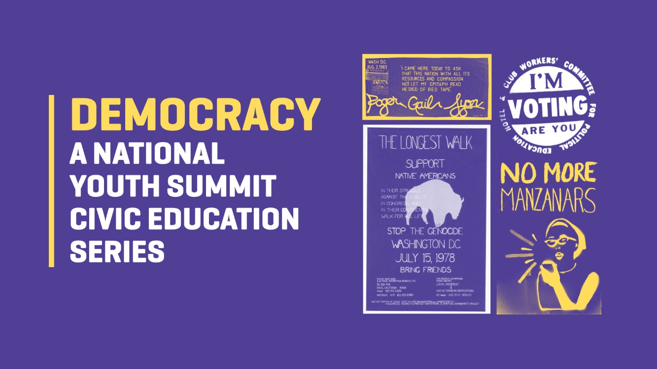 Defending Civil Liberties for “No More Manzanars” | National Youth Summit on Democracy