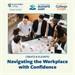 people working at a table; Navigating the Workplace with Confidence